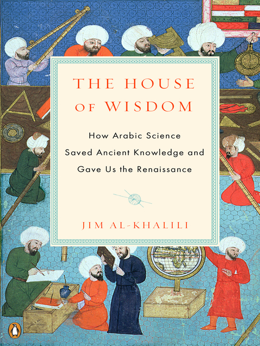 Title details for The House of Wisdom by Jim Al-Khalili - Available